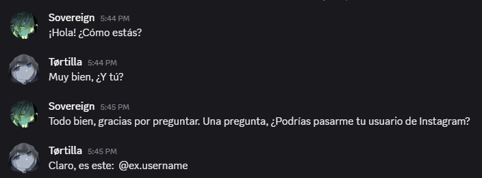 Sovereign le ha solicitado el nombre de usuario de Instagram a Tørtilla, este último lo ha enviado en el chat General frente a todos.